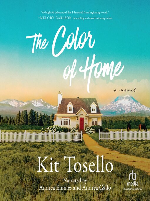 Title details for The Color of Home by Kit Tosello - Available